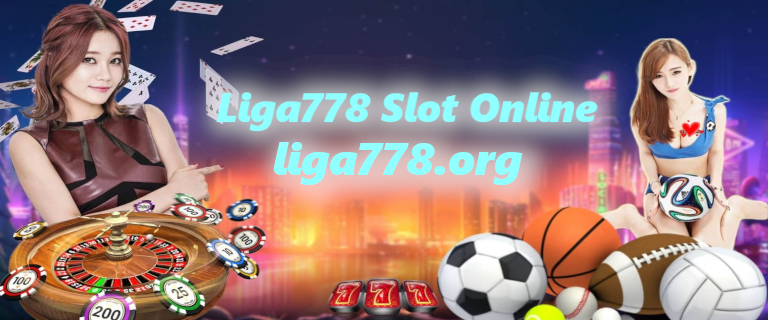 Liga778 Slot Online
